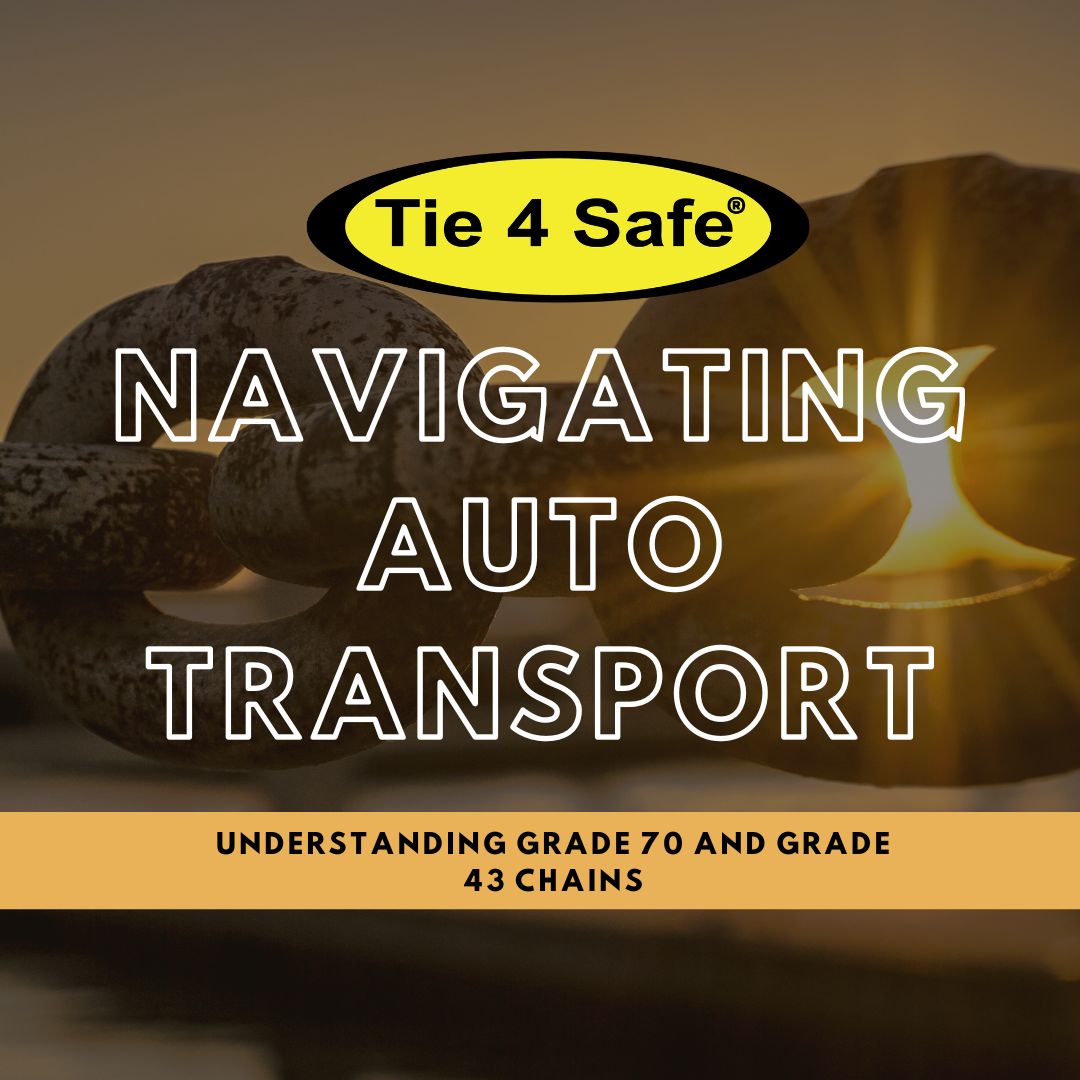 Navigating Auto Transport: Understanding Grade 70 and Grade 43 Chains