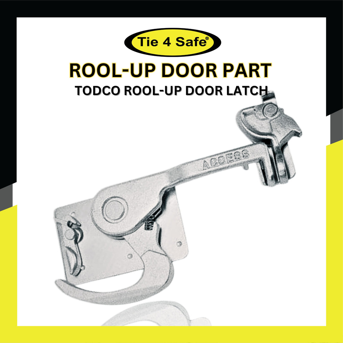 Todco Rool-Up Door Latch