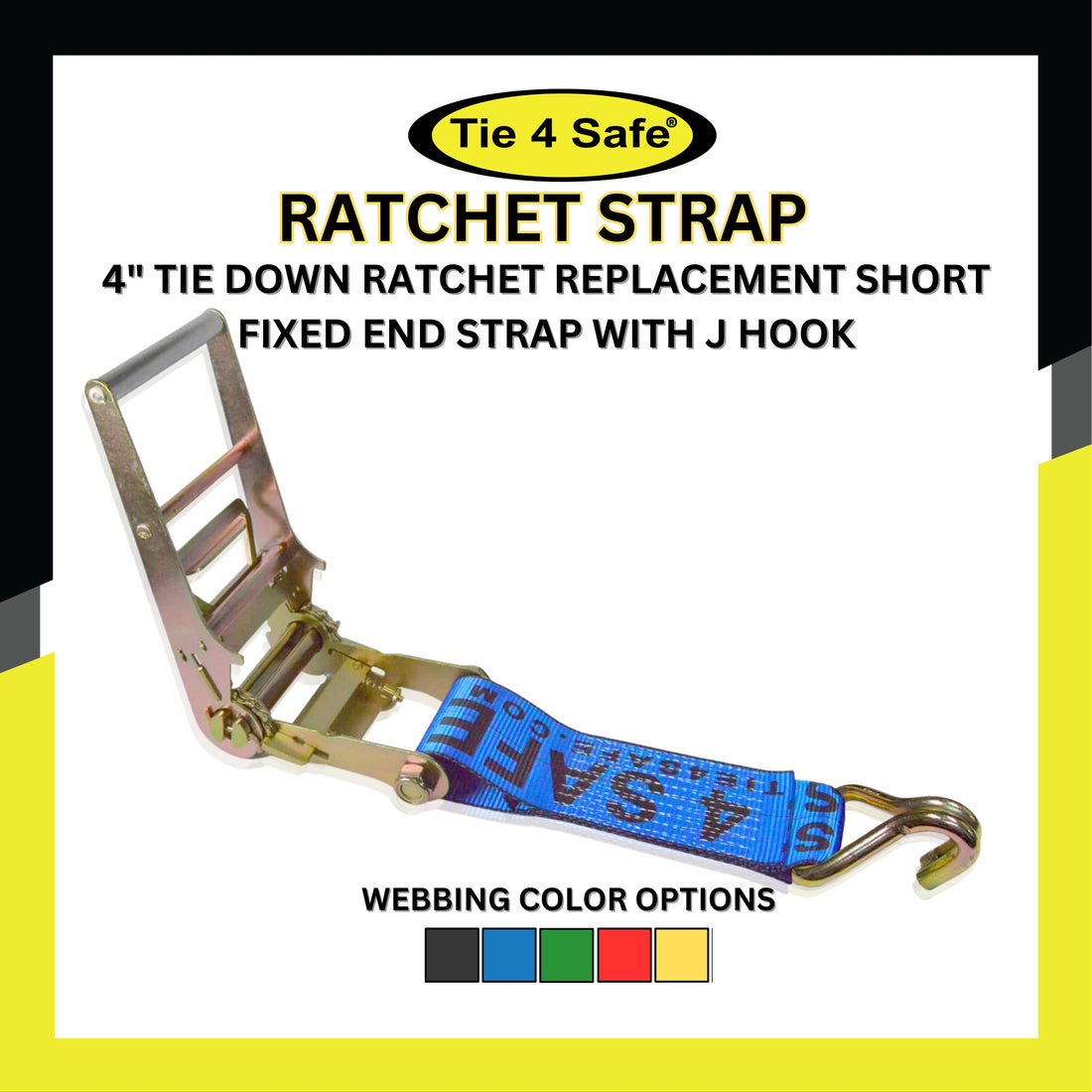 USA 3" & 4" Ratchet Tie Down Short Fixed End Strap With J Hook