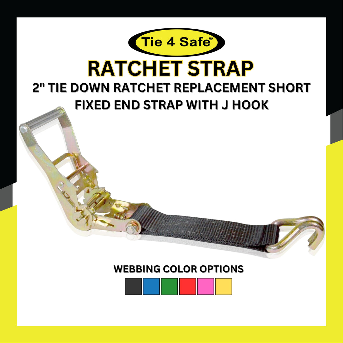 USA 2 Tie Down Ratchet Replacement Short Fixed End Strap With J Hook – Tie  4 Safe